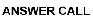 Answer Call